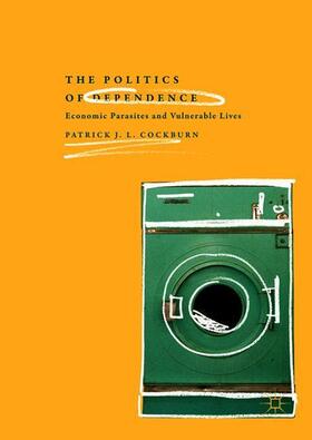 Cockburn |  The Politics of Dependence | Buch |  Sack Fachmedien