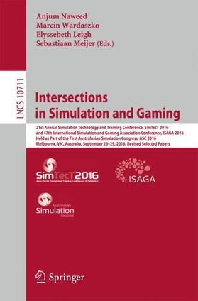 Naweed / Meijer / Wardaszko |  Intersections in Simulation and Gaming | Buch |  Sack Fachmedien