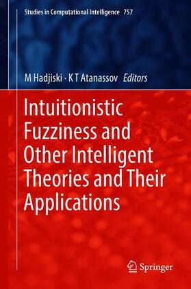 Atanassov / Hadjiski |  Intuitionistic Fuzziness and Other Intelligent Theories and Their Applications | Buch |  Sack Fachmedien