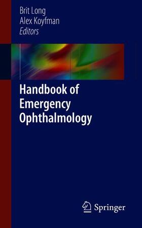 Koyfman / Long |  Handbook of Emergency Ophthalmology | Buch |  Sack Fachmedien