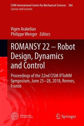 Wenger / Arakelian |  ROMANSY 22 ¿ Robot Design, Dynamics and Control | Buch |  Sack Fachmedien