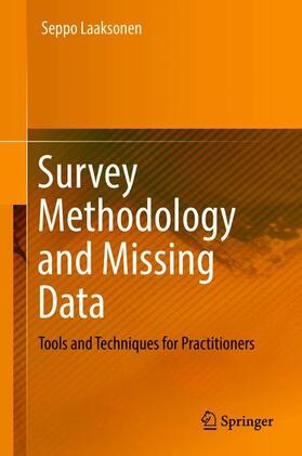 Laaksonen |  Survey Methodology and Missing Data | Buch |  Sack Fachmedien