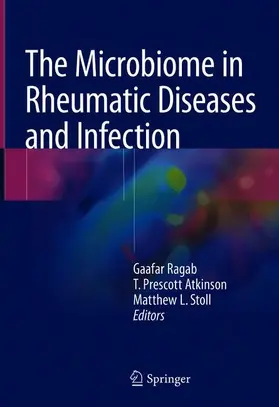 Ragab / Stoll / Atkinson |  The Microbiome in Rheumatic Diseases and Infection | Buch |  Sack Fachmedien