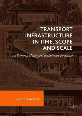 Hasselgren |  Transport Infrastructure in Time, Scope and Scale | Buch |  Sack Fachmedien