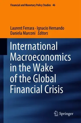 Ferrara / Marconi / Hernando |  International Macroeconomics in the Wake of the Global Financial Crisis | Buch |  Sack Fachmedien