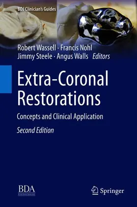 Wassell / Walls / Nohl |  Extra-Coronal Restorations | Buch |  Sack Fachmedien