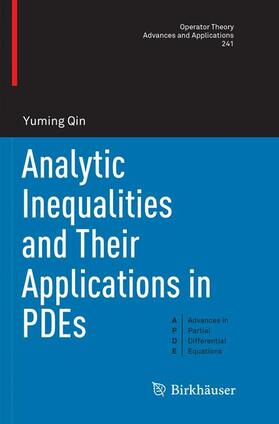 Qin |  Analytic Inequalities and Their Applications in PDEs | Buch |  Sack Fachmedien