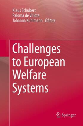 Schubert / Kuhlmann / de Villota |  Challenges to European Welfare Systems | Buch |  Sack Fachmedien
