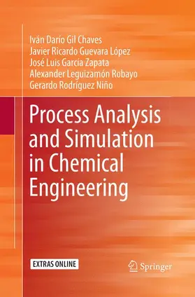 Gil Chaves / López / Rodríguez Niño |  Process Analysis and Simulation in Chemical Engineering | Buch |  Sack Fachmedien