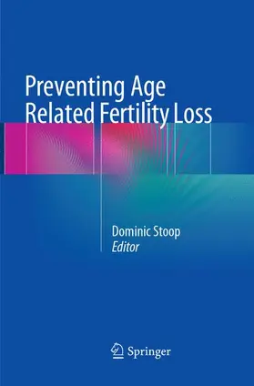 Stoop |  Preventing Age Related Fertility Loss | Buch |  Sack Fachmedien