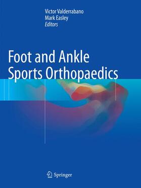 Easley / Valderrabano |  Foot and Ankle Sports Orthopaedics | Buch |  Sack Fachmedien