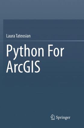 Tateosian |  Python For ArcGIS | Buch |  Sack Fachmedien