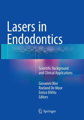 Olivi / De Moor / DiVito |  Lasers in Endodontics | Buch |  Sack Fachmedien