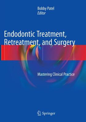Patel |  Endodontic Treatment, Retreatment, and Surgery | Buch |  Sack Fachmedien