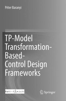 Baranyi |  TP-Model Transformation-Based-Control Design Frameworks | Buch |  Sack Fachmedien