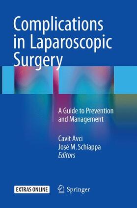 Schiappa / Avci |  Complications in Laparoscopic Surgery | Buch |  Sack Fachmedien