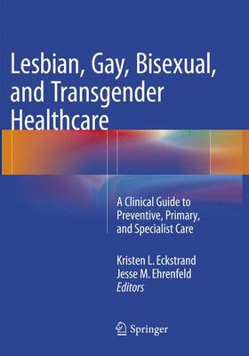 Ehrenfeld / Eckstrand |  Lesbian, Gay, Bisexual, and Transgender Healthcare | Buch |  Sack Fachmedien