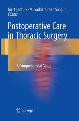 Orhan Sungur / Sentürk / Sentürk |  Postoperative Care in Thoracic Surgery | Buch |  Sack Fachmedien