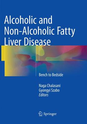 Szabo / Chalasani |  Alcoholic and Non-Alcoholic Fatty Liver Disease | Buch |  Sack Fachmedien