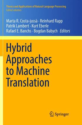 Costa-jussà / Rapp / Babych |  Hybrid Approaches to Machine Translation | Buch |  Sack Fachmedien