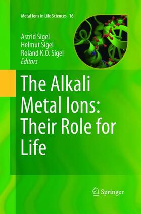 Sigel |  The Alkali Metal Ions: Their Role for Life | Buch |  Sack Fachmedien