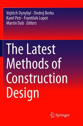 Dynybyl / Berka / Dub |  The Latest Methods of Construction Design | Buch |  Sack Fachmedien