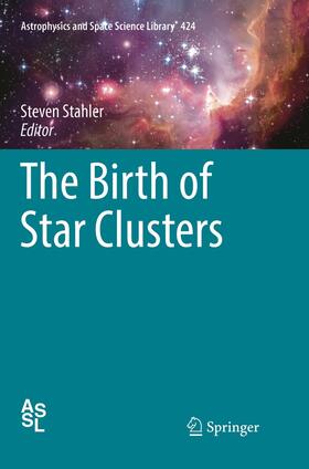Stahler |  The Birth of Star Clusters | Buch |  Sack Fachmedien