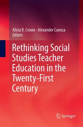 Cuenca / Crowe |  Rethinking Social Studies Teacher Education in the Twenty-First Century | Buch |  Sack Fachmedien