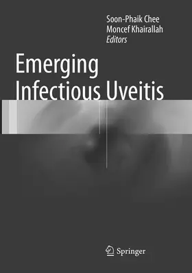 Khairallah / Chee |  Emerging Infectious Uveitis | Buch |  Sack Fachmedien