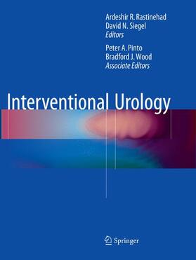 Rastinehad / Wood / Siegel |  Interventional Urology | Buch |  Sack Fachmedien