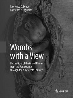 Reynolds / Longo |  Wombs with a View | Buch |  Sack Fachmedien