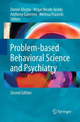 Alicata / Piasecki / Jacobs |  Problem-based Behavioral Science and Psychiatry | Buch |  Sack Fachmedien