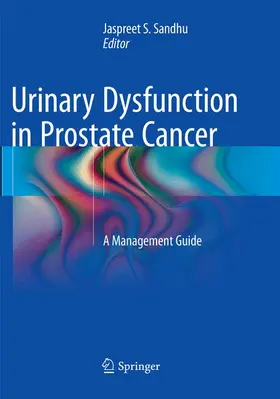 Sandhu |  Urinary Dysfunction in Prostate Cancer | Buch |  Sack Fachmedien