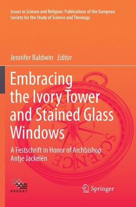 Baldwin |  Embracing the Ivory Tower and Stained Glass Windows | Buch |  Sack Fachmedien