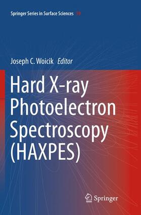 Woicik |  Hard X-ray Photoelectron Spectroscopy (HAXPES) | Buch |  Sack Fachmedien