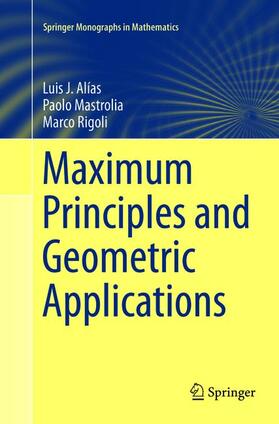 Alías / Rigoli / Mastrolia |  Maximum Principles and Geometric Applications | Buch |  Sack Fachmedien