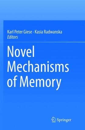 Radwanska / Giese |  Novel Mechanisms of Memory | Buch |  Sack Fachmedien