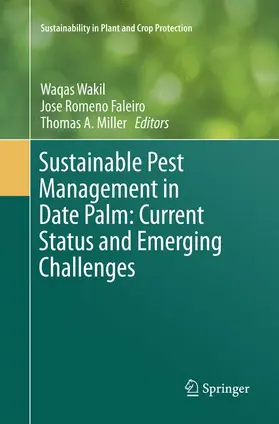 Wakil / Miller / Romeno Faleiro |  Sustainable Pest Management in Date Palm: Current Status and Emerging Challenges | Buch |  Sack Fachmedien