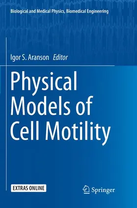 Aranson |  Physical Models of Cell Motility | Buch |  Sack Fachmedien