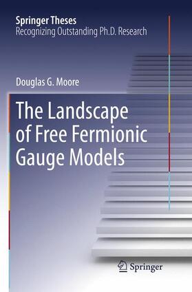 Moore |  The Landscape of Free Fermionic Gauge Models | Buch |  Sack Fachmedien