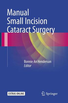Henderson |  Manual Small Incision Cataract Surgery | Buch |  Sack Fachmedien