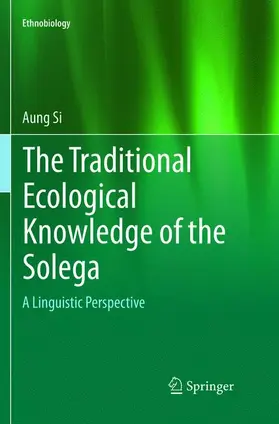 Si |  The Traditional Ecological Knowledge of the Solega | Buch |  Sack Fachmedien