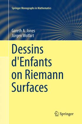 Wolfart / Jones |  Dessins d'Enfants on Riemann Surfaces | Buch |  Sack Fachmedien