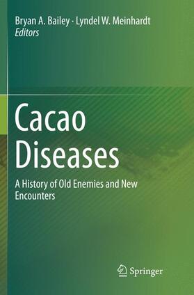 Meinhardt / Bailey |  Cacao Diseases | Buch |  Sack Fachmedien