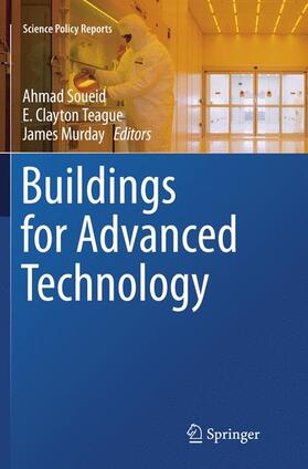 Soueid / Murday / Teague |  Buildings for Advanced Technology | Buch |  Sack Fachmedien