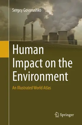 Govorushko |  Human Impact on the Environment | Buch |  Sack Fachmedien