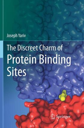 Yariv |  The Discreet Charm of Protein Binding Sites | Buch |  Sack Fachmedien