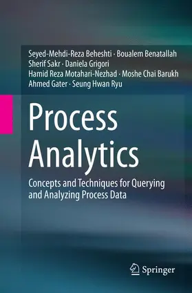 Beheshti / Benatallah / Sakr |  Process Analytics | Buch |  Sack Fachmedien