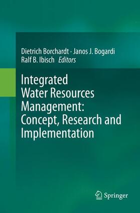 Borchardt / Ibisch / Bogardi |  Integrated Water Resources Management: Concept, Research and Implementation | Buch |  Sack Fachmedien