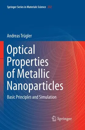 Trügler |  Optical Properties of Metallic Nanoparticles | Buch |  Sack Fachmedien